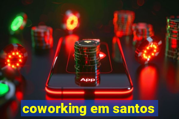 coworking em santos